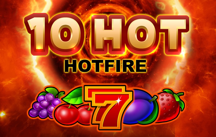 Онлайн Слот 10 Hot HOTFIRE