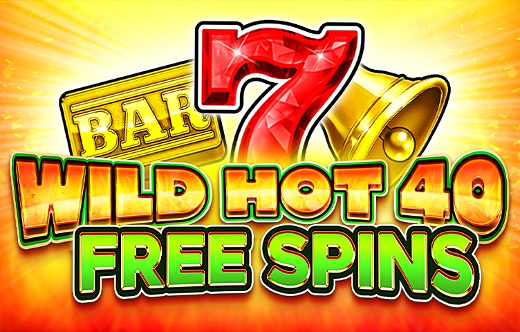 Онлайн Слот Wild Hot 40 Free Spins