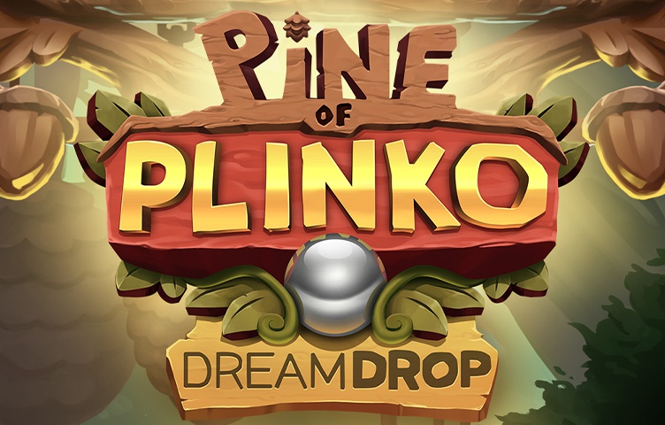 Онлайн Слот Pine Of Plinko Dream Drop