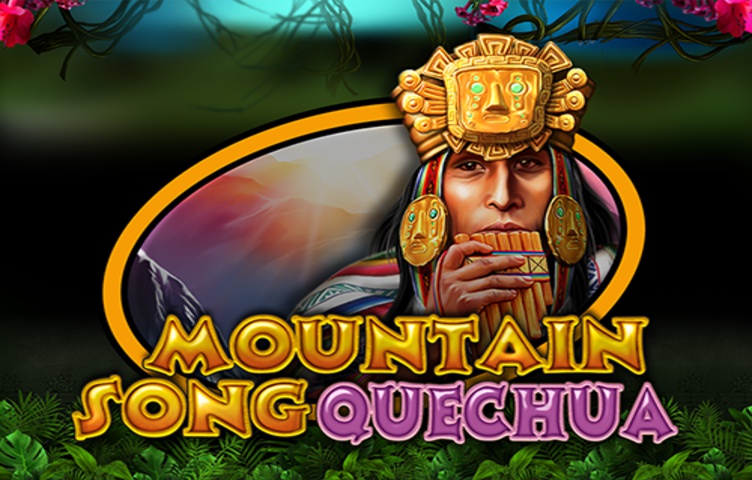 Онлайн Слот Mountain Song Quechua