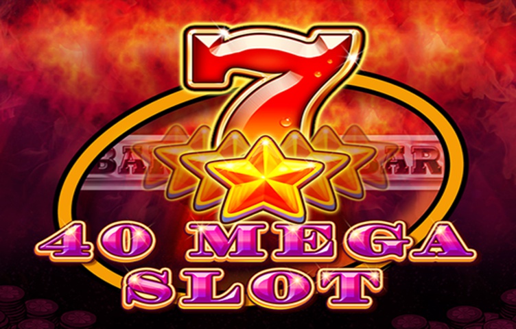 Онлайн Слот 40 Mega Slot
