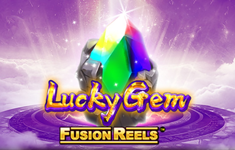 Онлайн Слот Lucky Gem Fusion Reels