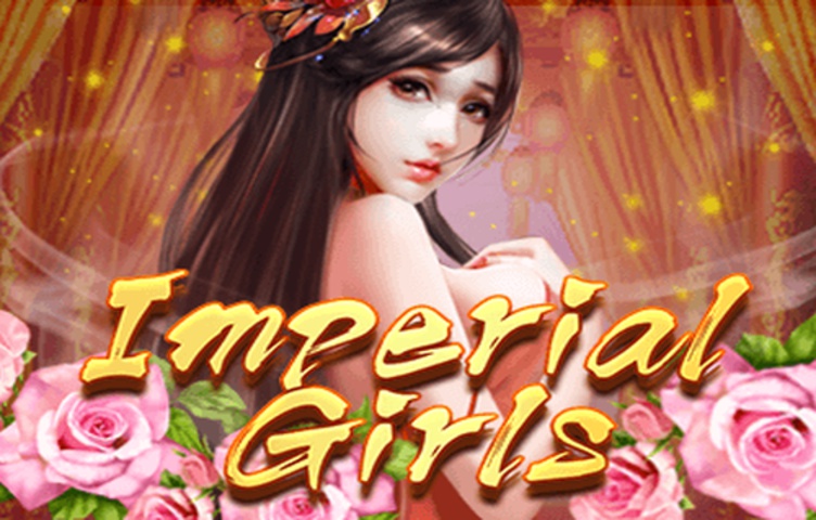 Онлайн Слот Imperial Girls