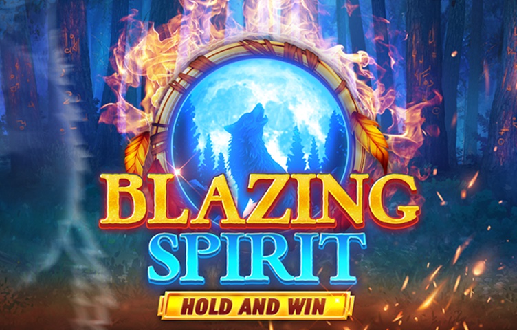 Онлайн Слот Blazing Spirit Hold and Win