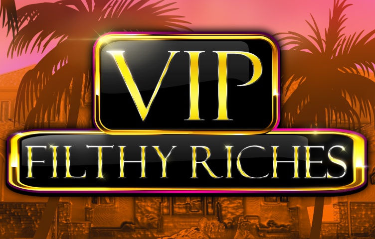 Онлайн Слот VIP Filthy Riches