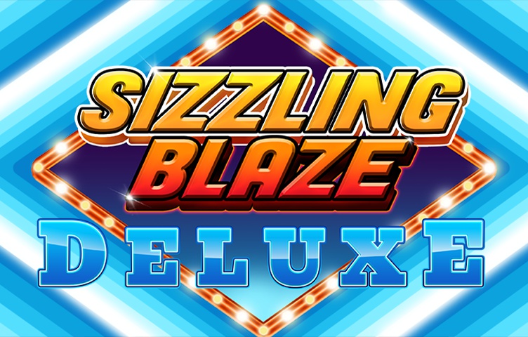 Онлайн Слот Sizzling Blaze Deluxe