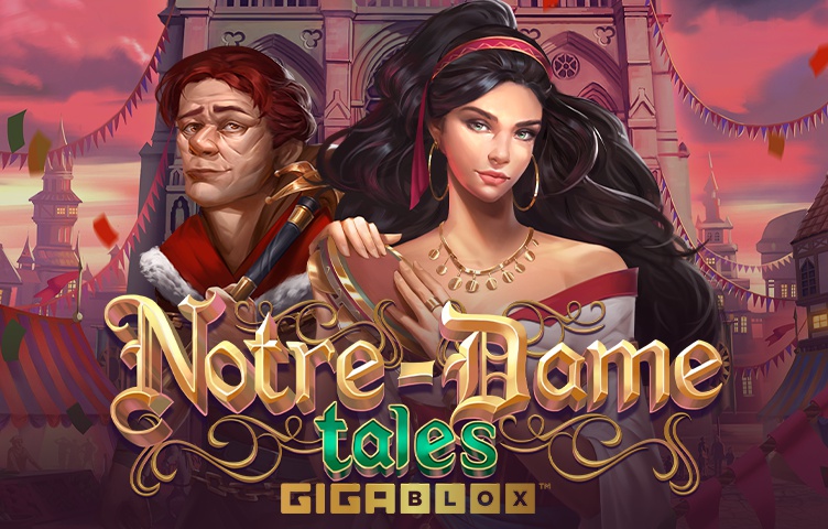 Онлайн Слот Notre-Dame Tales GigaBlox