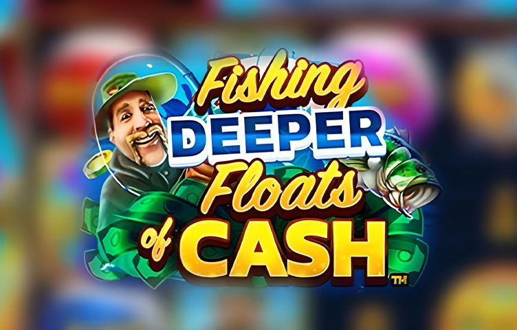 Онлайн Слот Fishing Deeper Floats of Cash