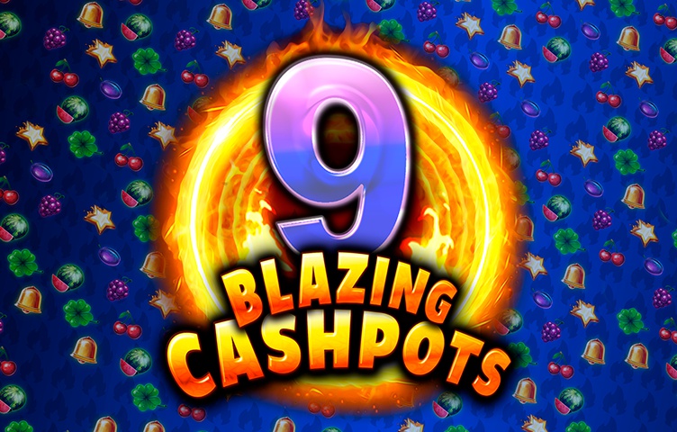 Онлайн Слот 9 Blazing Cashpots